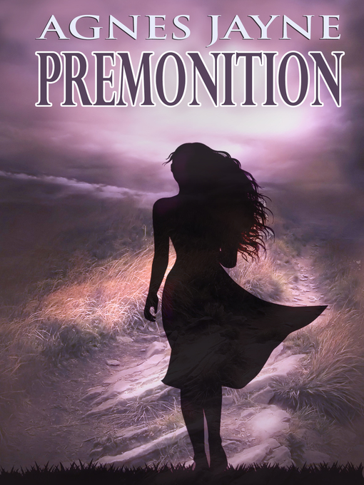 Title details for Premonition by Agnes Jayne - Available